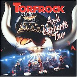 Torfrock : Auf Beinharte Tour Torfrock : Auf Beinharte Tour